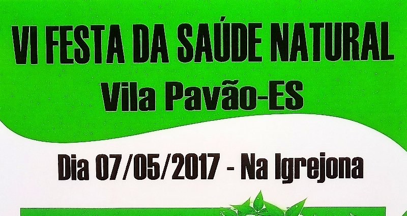 Vila Pavão promove neste domingo (07),  a VI Festa da Saúde Natural