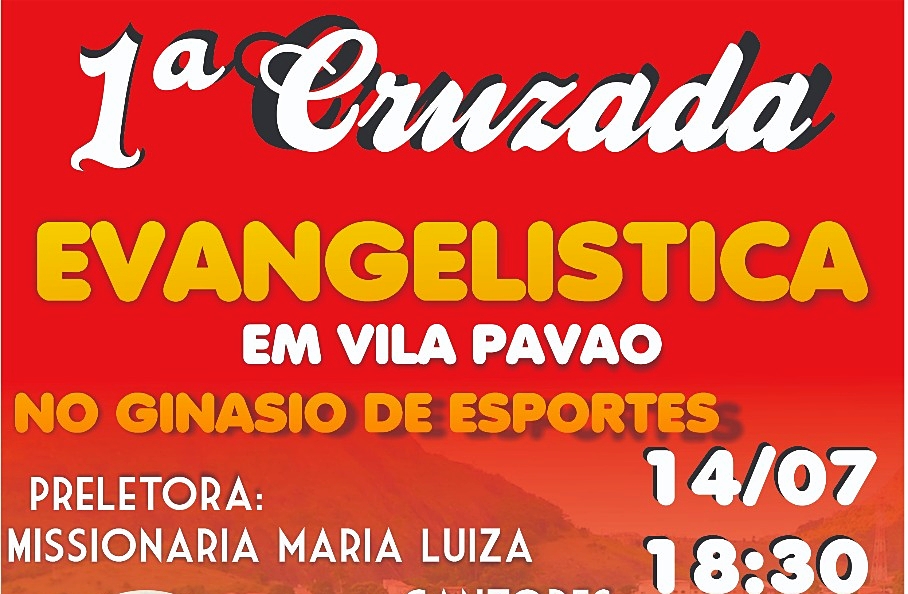 1ª Cruzada Evangelista em Vila Pavão