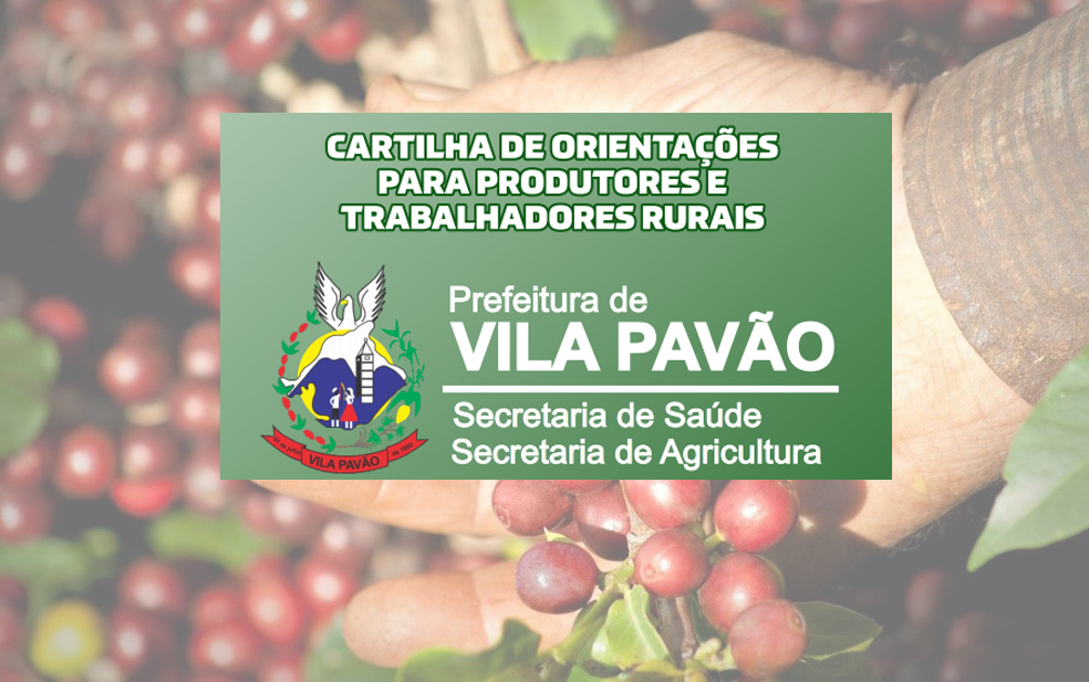 Prefeitura de Vila Pavão distribui cartilha com orientações aos cafeicultores  
