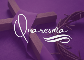 O que é a Quaresma? Conheça os hábitos, significados e tradições à mesa