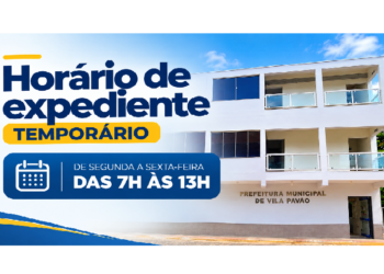 Prefeitura de Vila Pavão adota novo horário de expediente a partir desta quarta-feira (28)